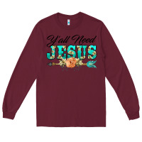 Burgundy y'all need jesus arrow lily flowers Long Sleeve Tee - BarkalooDesign