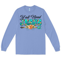 Colony Blue y'all need jesus arrow lily flowers Long Sleeve Tee - BarkalooDesign