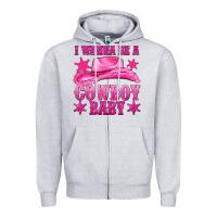 Heather Grey i wanna be a cowboy baby Zipper Hoodie - texasbilliewilder