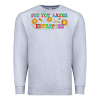 Heather Grey see you later educators  libbey glass Premium Sweatshirt - HRA Design Shop