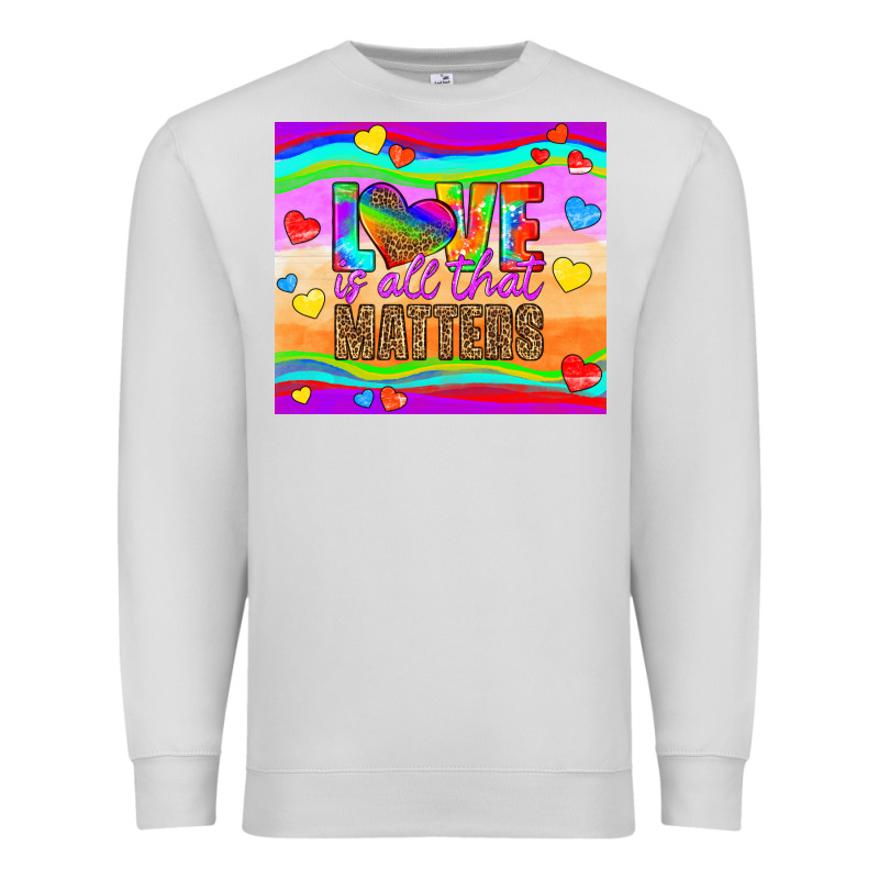 Love Is All That Matters Premium Sweatshirt by HRA Design Shop | Teevron