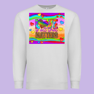 Love Is All That Matters Premium Sweatshirt Designed By Hra Design Shop