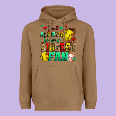 I Will Always Be Your Biggest Fan Softball Heavyweight Hoodie Designed By Zillion Design Studio