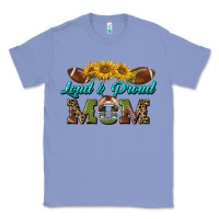 Colony Blue loud and proud mom Classic Tee - BundleAndBundleShop