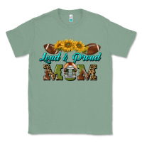 Sage loud and proud mom Classic Tee - BundleAndBundleShop