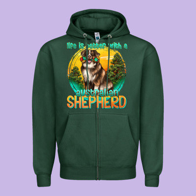 Zipper Hoodie life is better with a australian shepherd
