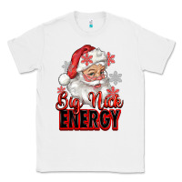 White big nick energy santa claus Classic Tee - RanaPortraitStore