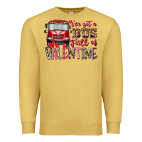 Antique Gold I've got bus full of Valentine Premium Sweatshirt - RacoonDesign