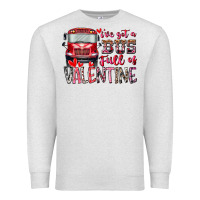 Oatmeal Heather I've got bus full of Valentine Premium Sweatshirt - RacoonDesign