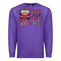 Purple I've got bus full of Valentine Premium Sweatshirt - RacoonDesign
