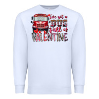 White I've got bus full of Valentine Premium Sweatshirt - RacoonDesign