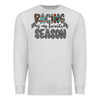 Dove Grey Racing Is My Favorite Season Premium Sweatshirt - CowhideDigitalArt