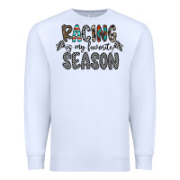 White Racing Is My Favorite Season Premium Sweatshirt - CowhideDigitalArt