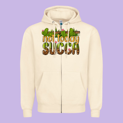 Zipper Hoodie not today succa