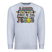 Heather Grey raised on sweet and tea jesus Premium Sweatshirt - CowhideDigitalArt
