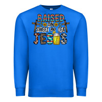 True Royal raised on sweet and tea jesus Premium Sweatshirt - CowhideDigitalArt