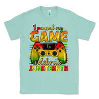 Seafoam I paused my game celebrate Juneteenth Classic Tee - texasbilliewilder