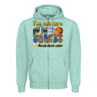 Seafoam im just here for the snacks basketball sister Zipper Hoodie - Zillion Design Studio