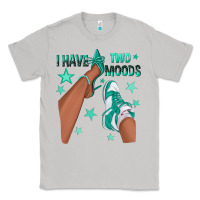 Moon Dust Teal I Have Two Moods Afro Girl Sneakers Classic Tee - texasbilliewilder