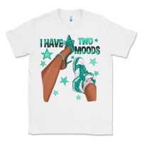 White Teal I Have Two Moods Afro Girl Sneakers Classic Tee - texasbilliewilder