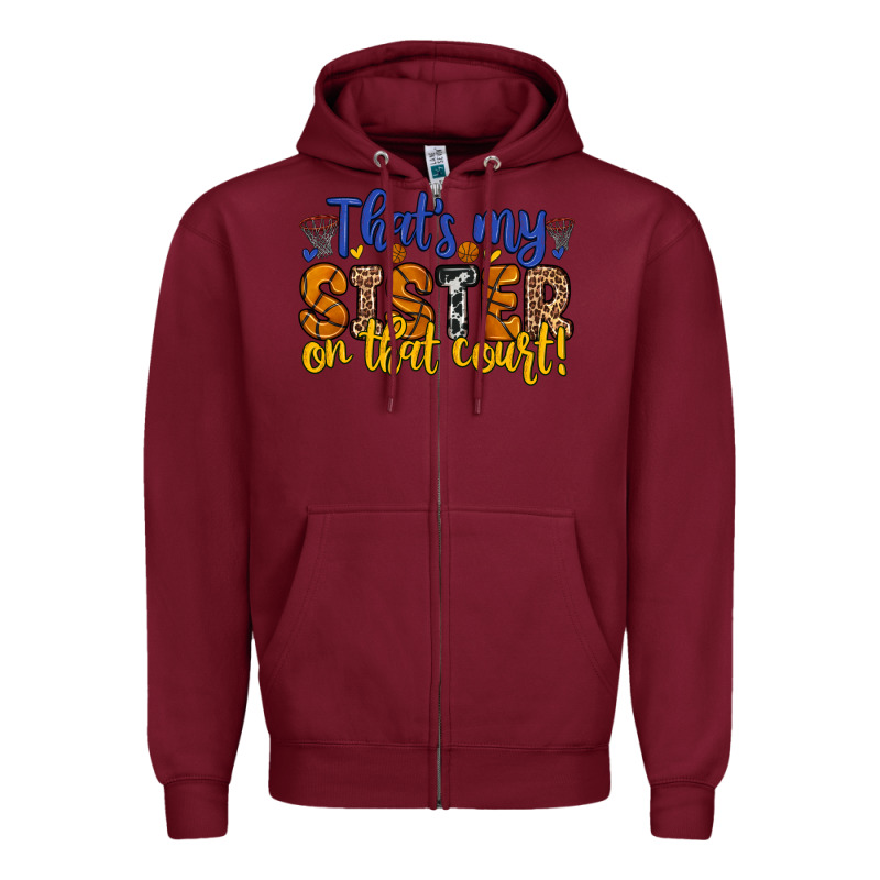 That S My Sister On That Court Zipper Hoodie by Zillion Design Studio | Teevron