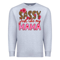 Heather Grey sassy just like my mama Premium Sweatshirt - HRA Design Shop