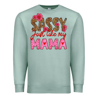 Seafoam sassy just like my mama Premium Sweatshirt - HRA Design Shop