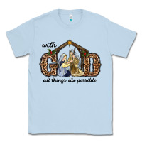 Dusty Blue With God All Things Are Possible Classic Tee - RanaPortraitStore