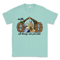 Seafoam With God All Things Are Possible Classic Tee - RanaPortraitStore