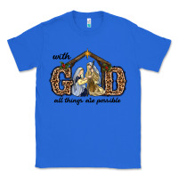 True Royal With God All Things Are Possible Classic Tee - RanaPortraitStore