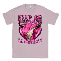 Lilac keep on talking yourself im not pretty Classic Tee - texasbilliewilder