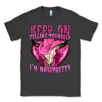 Smoke keep on talking yourself im not pretty Classic Tee - texasbilliewilder