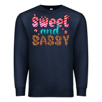 Sweet And Sassy Premium Sweatshirt | Teevron