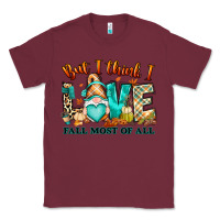Burgundy But i think i love Fall most of all gnome Classic Tee - RanaPortraitStore