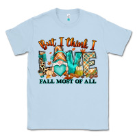 Dusty Blue But i think i love Fall most of all gnome Classic Tee - RanaPortraitStore