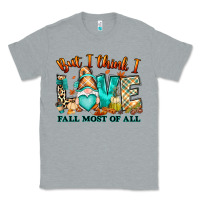 Heather Grey But i think i love Fall most of all gnome Classic Tee - RanaPortraitStore