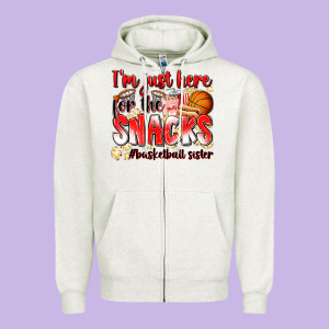 Im Just Here For The Snacks Basketball Sister Zipper Hoodie Designed By Zillion Design Studio