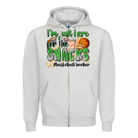 Dove Grey i'm just here for the snacks #basketball brother Zipper Hoodie - Zillion Design Studio