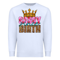 White sassy since birth Premium Sweatshirt - HRA Design Shop