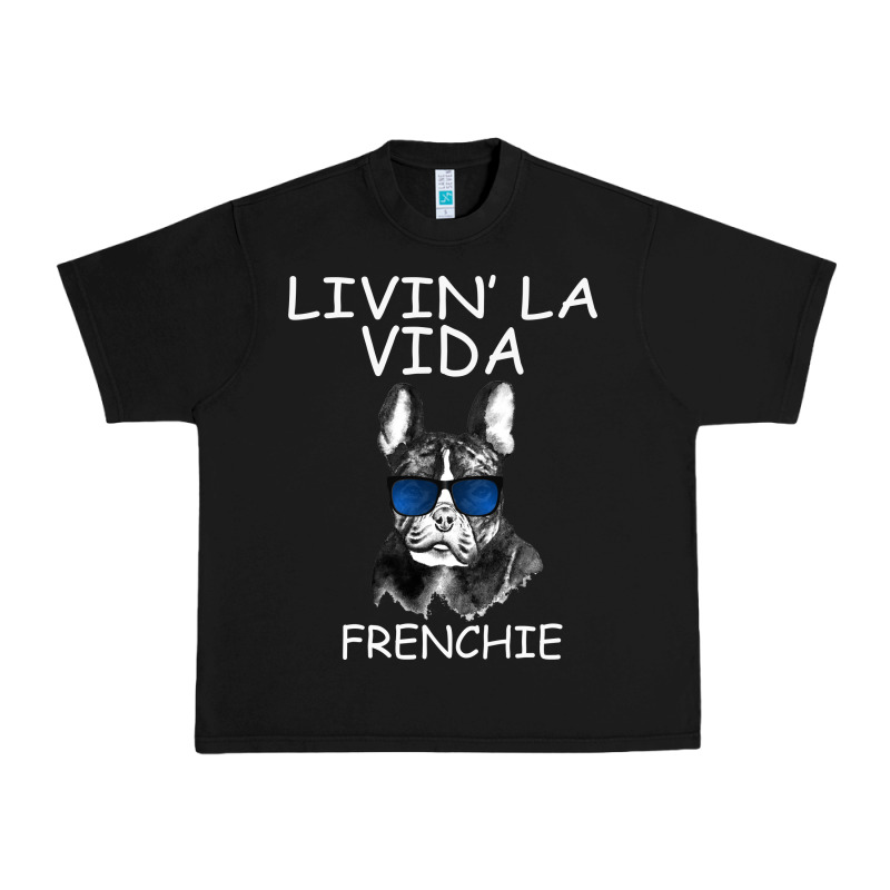 Livin' La Vida Frenchie Urban Heavy Tee by Bettercallsaul | Teevron