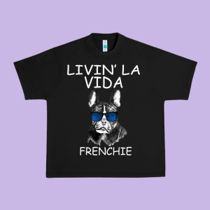Livin' La Vida Frenchie Urban Heavy Tee Designed By Bettercallsaul
