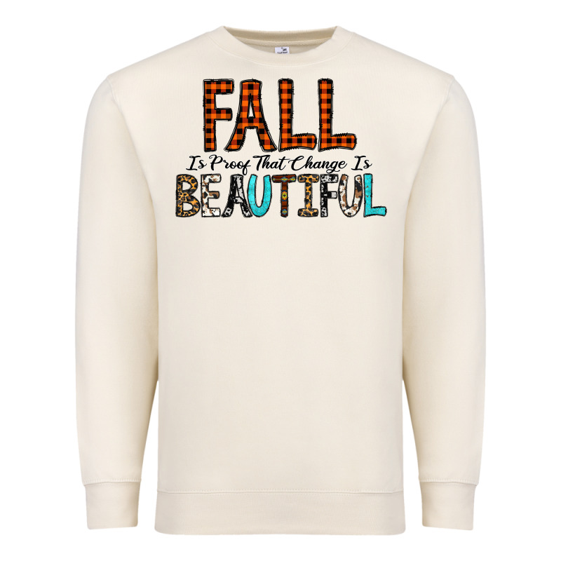 Fall Is Proof That Change Is Beautiful Premium Sweatshirt by CowhideDigitalArt | Teevron