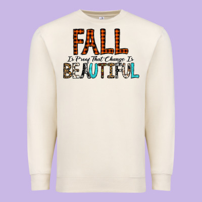 Fall Is Proof That Change Is Beautiful Premium Sweatshirt Designed By Cowhidedigitalart
