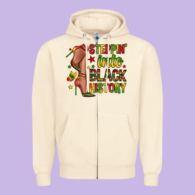 Steppin Into Black History Zipper Hoodie Designed By Zillion Design Studio