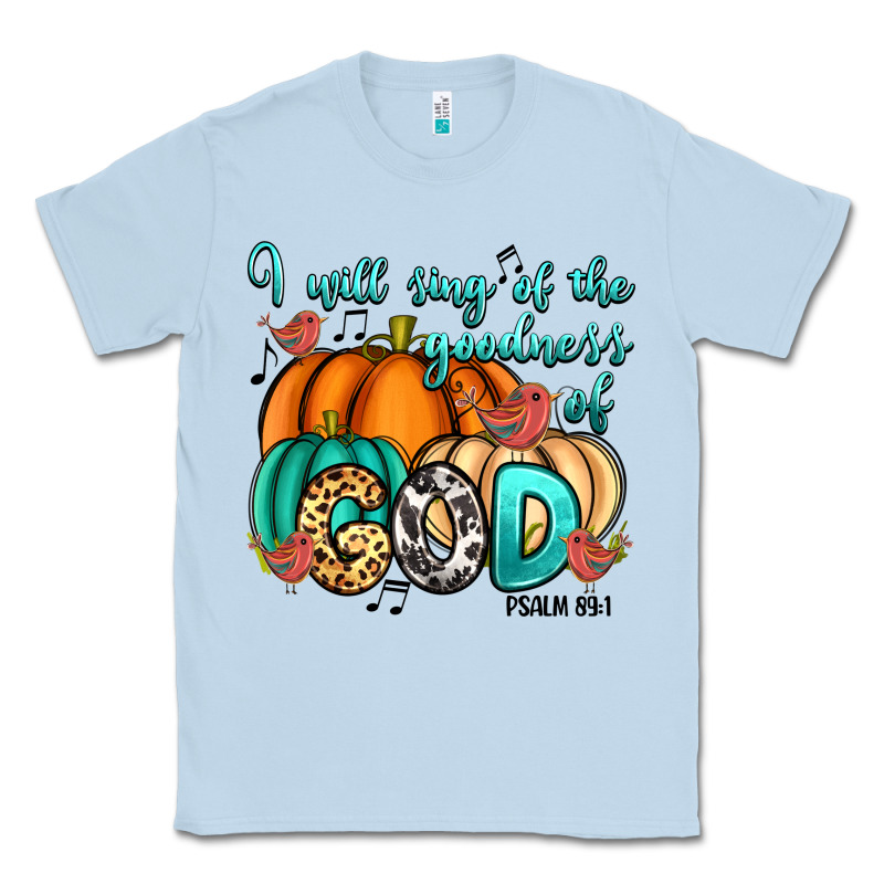 I Will Sing Of The Goodness Of God Psalm 89:1 Classic Tee by RanaPortraitStore | Teevron