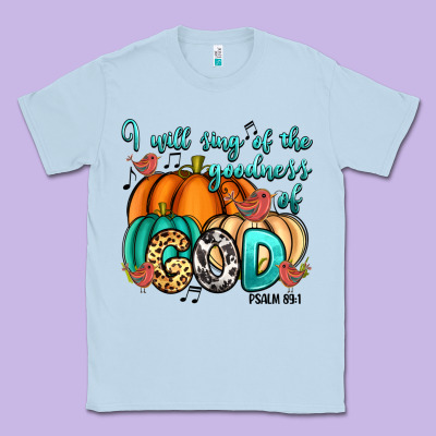 I Will Sing Of The Goodness Of God Psalm 89:1 Classic Tee Designed By Ranaportraitstore