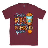 Burgundy Just a girl who loves pumpkin spice Classic Tee - RanaPortraitStore