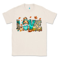 Natural But i think i love Fall most of all gnome Classic Tee - RanaPortraitStore