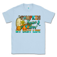 Dusty Blue Pumpkin spice and livin' my best life Classic Tee - RanaPortraitStore