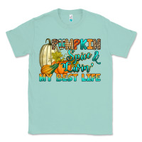 Seafoam Pumpkin spice and livin' my best life Classic Tee - RanaPortraitStore